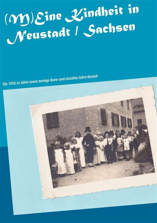 Cover for Sauer · (M)Eine Kindheit in Neustadt / Sa (Book)