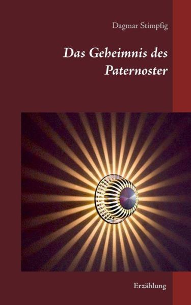 Cover for Dagmar Stimpfig · Das Geheimnis des Paternoster (Paperback Book) (2018)