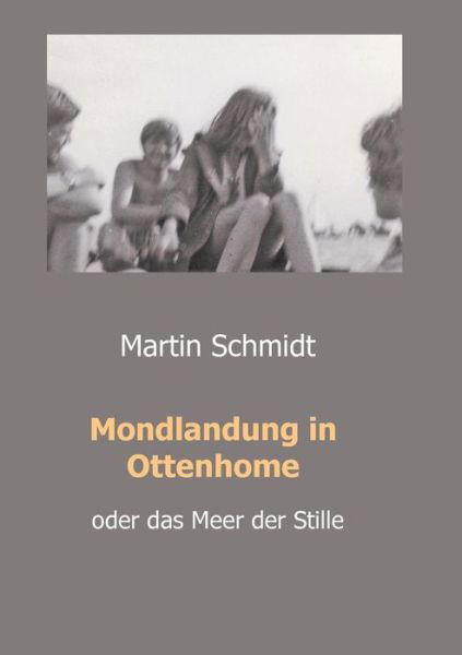 Cover for Schmidt · Mondlandung in Ottenhome (Book) (2019)