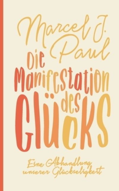 Cover for Paul · Die Manifestation des Glücks (N/A) (2021)