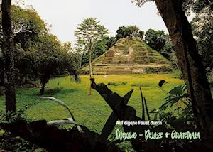 Cover for Uwe Martin Tschacher · Auf eigene Faust durch Mexiko - Belize &amp; Guatemala (Book) (2024)