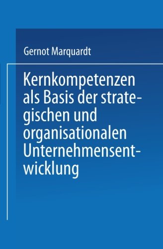 Cover for Gernot Marquardt · Kernkompetenzen ALS Basis Der Strategischen Und Organisationalen Unternehmensentwicklung (Pocketbok) [2003 edition] (2003)