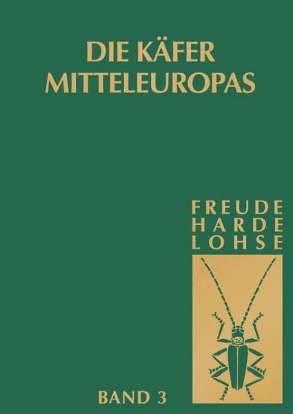 Cover for H Freude · Die Kafer Mitteleuropas, Bd.3: Adephaga II, Palpicornia (Inbunden Bok) [1. Aufl. 1999, 3., Korr. Nachdruck 2011 edition] (1971)