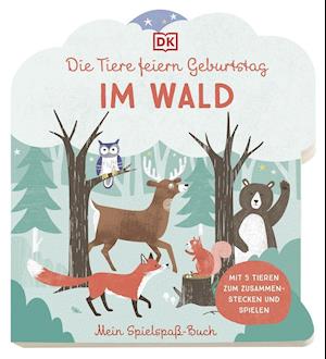 Mein Spielspaß-Buch. Die Tiere feiern Geburtstag im Wald - Elena Bruns - Książki - Dorling Kindersley Verlag - 9783831043774 - 22 lutego 2022