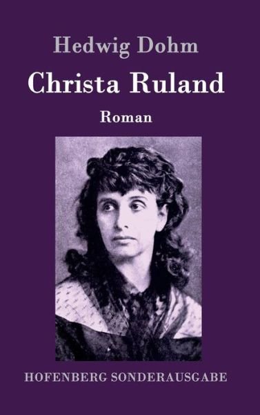 Cover for Hedwig Dohm · Christa Ruland (Hardcover bog) (2015)