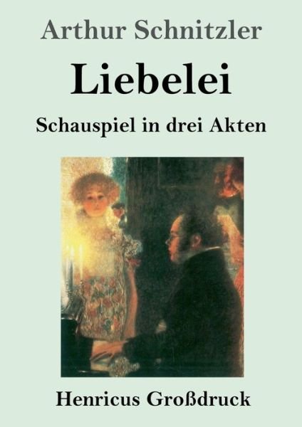 Cover for Arthur Schnitzler · Liebelei (Grossdruck) (Paperback Bog) (2019)