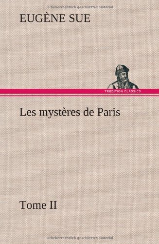 Cover for Eug Ne Sue · Les Myst Res De Paris, Tome II (Hardcover bog) [French edition] (2012)