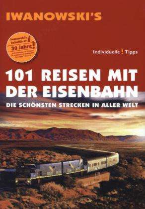 Cover for Moeller · Iwanowski's 101 Reisen m.Eisenb (Book)