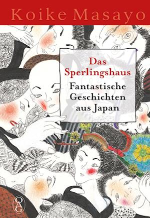 Cover for Masayo Koike · Das Sperlingshaus (Book) (2024)