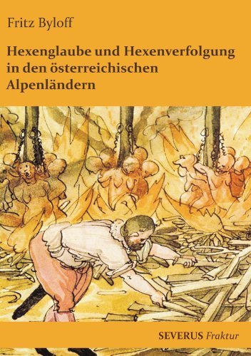Cover for Fritz Byloff · Hexenglaube Und Hexenverfolgung in den Österreichischen Alpenländern (Paperback Book) [German edition] (2018)