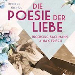 Cover for Bettina Storks · Ingeborg Bachmann und Max Frisch (Hörbuch (CD)) (2022)