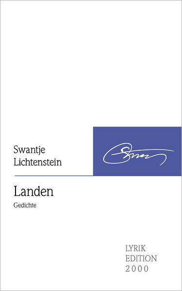 Landen - Swantje Lichtenstein - Books - Lyrikedition 2000 - 9783869060774 - October 5, 2009