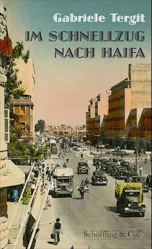 Cover for Gabriele Tergit · Im Schnellzug nach Haifa (Buch) (2024)