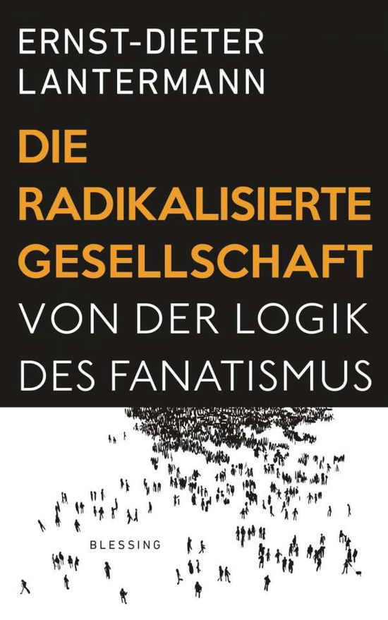 Cover for Lantermann · Die radikalisierte Gesellsch (Book)