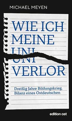 Wie ich meine Uni verlor - Michael Meyen - Książki - edition ost - 9783897933774 - 6 listopada 2023