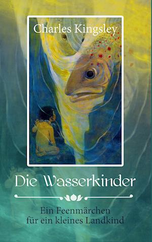 Cover for Charles Kingsley · Die Wasserkinder (Paperback Book) (2015)