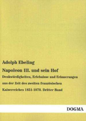 Cover for Ebeling · Napoleon III. und sein Hof.3 (Buch)