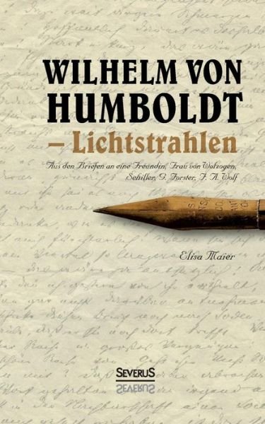 Cover for Maier · Wilhelm von Humboldt - Lichtstrah (Bok) (2017)