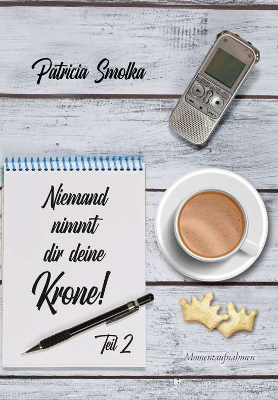 Cover for Smolka · Niemand nimmt dir deine Krone! T (N/A)