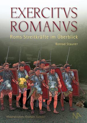 Exercitvs Romanvs - Konrad Stauner - Książki - Nünnerich-Asmus - 9783961762774 - 12 sierpnia 2024