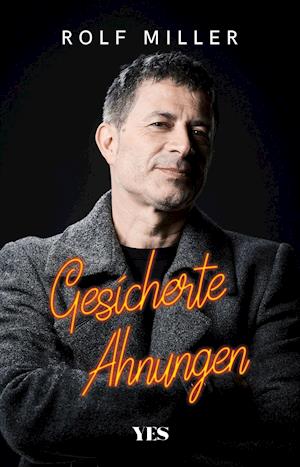 Gesicherte Ahnungen - Rolf Miller - Books - Yes Publishing - 9783969050774 - September 14, 2021