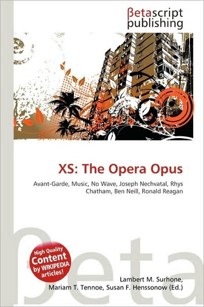 Cover for Xs · The Opera Opus (Buch)