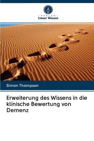 Cover for Simon Thompson · Erweiterung des Wissens in die klinische Bewertung von Demenz (Paperback Book) (2020)