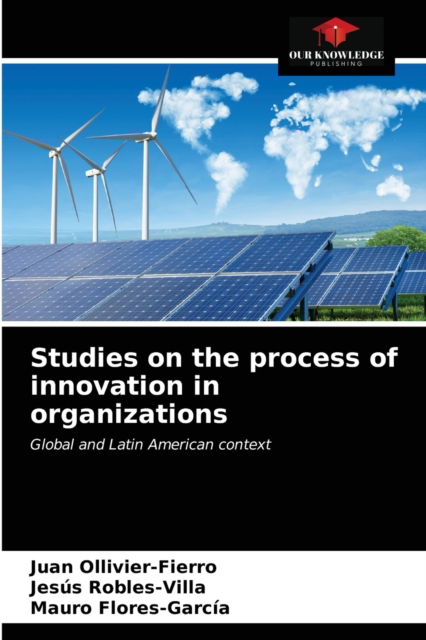 Cover for Juan Ollivier-Fierro · Studies on the process of innovation in organizations (Paperback Book) (2020)