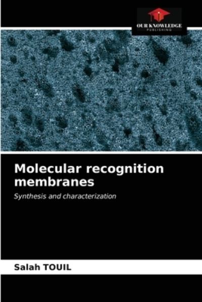 Cover for Salah Touil · Molecular recognition membranes (Paperback Book) (2021)