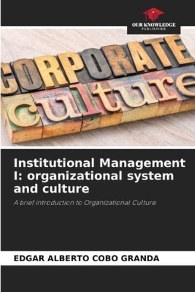 Cover for Edgar Alberto Cobo Granda · Institutional Management I (Pocketbok) (2021)