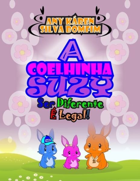 Cover for Any Káren Silva Bomfim · A Coelhinha Suzy (Pocketbok) (2020)