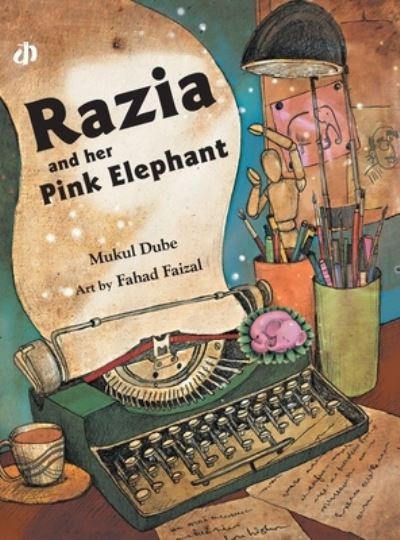 Cover for Mukul Dube · Razia and Her Pink Elephant (Hardcover Book) (2011)