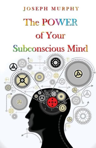 Cover for Dr Joseph Murphy · The Power Of Your Subconscious Mind (Taschenbuch) (2020)