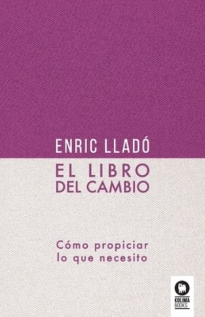 Cover for Enric Llado Micheli · El libro del cambio (Paperback Bog) (2022)