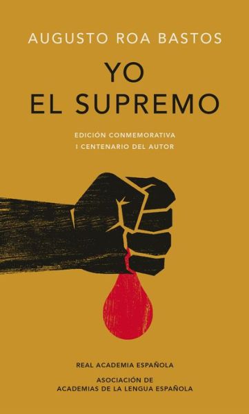 Cover for Bastos · Yo el supremo. Edición conmemora (Book) (2018)