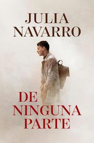 Cover for Julia Navarro · De ninguna parte (Paperback Bog) (2023)