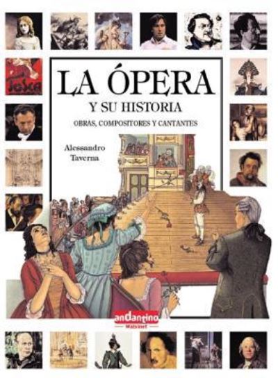 Cover for Alessandro Taverna · La Opera y Su Historia (Hardcover Book) (2006)