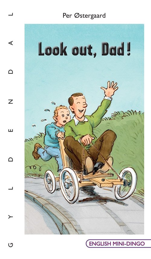 Cover for Per Østergaard · English Mini-Dingo - Primært til 3. klasse: Look out, Dad! (Taschenbuch) [1. Ausgabe] (2009)