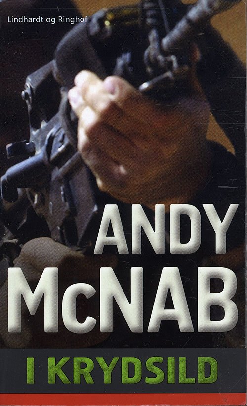 Cover for Andy McNab · I krydsild, pocket (Paperback Book) [2. Painos] (2010)