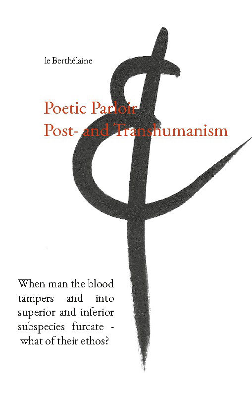 Cover for - le Berthélaine · Poetic Parloir Post- and Transhumanism (Paperback Book) [1st edition] (2023)