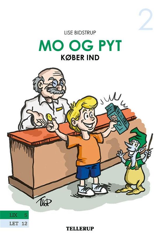 Cover for Lise Bidstrup · Mo og Pyt, 2: Mo og Pyt #2: Mo og Pyt køber ind (Innbunden bok) [1. utgave] (2015)