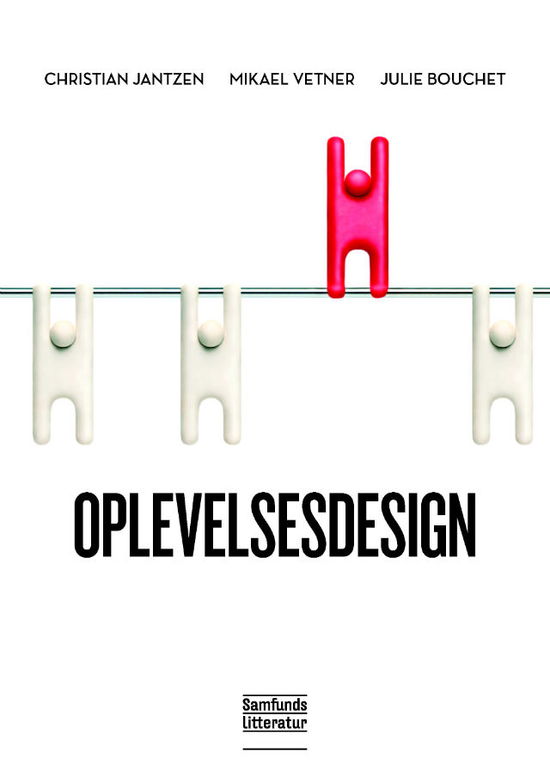 Cover for Mikael Vetner og Julie Bouchet Christian Jantzen · Oplevelsesdesign (Poketbok) [1:a utgåva] (2011)