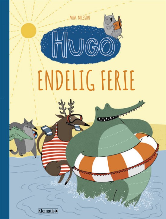Cover for Mia Nilsson · Hugo - Endelig ferie (Bound Book) [1.º edición] (2018)