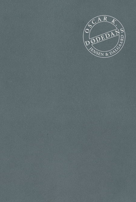 Cover for Oscar K. · Dødedans (Innbunden bok) [1. utgave] (2021)