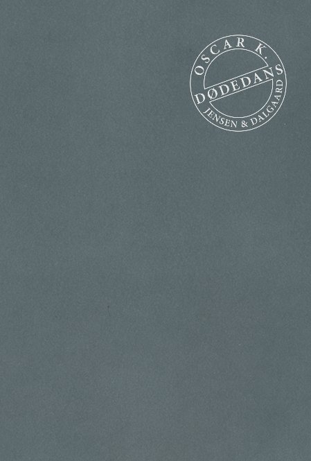 Cover for Oscar K. · Dødedans (Innbunden bok) [1. utgave] (2021)
