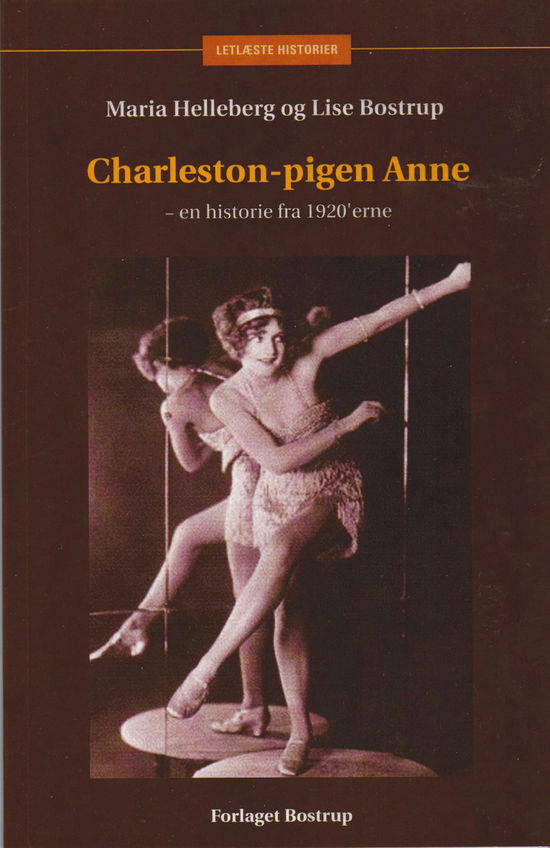 Marie Helleberg og Lise Bostrup · Charleston-pigen Anne (Paperback Book) [1. wydanie] (2013)