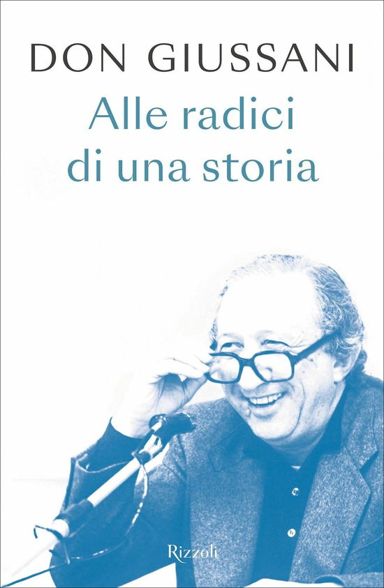 Cover for Luigi Giussani · Don Giussani. Alle Radici Di Una Storia (Book)