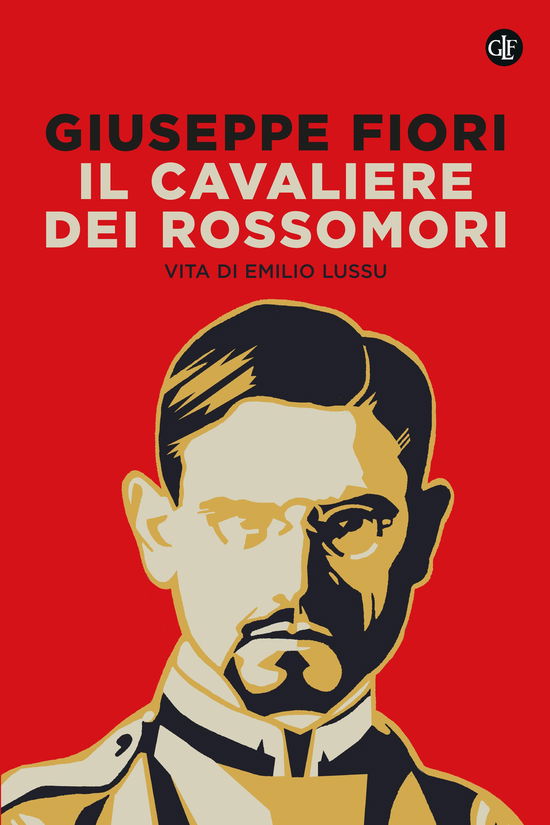 Cover for Giuseppe Fiori · Il Cavaliere Dei Rossomori. Vita Di Emilio Lussu (Book)