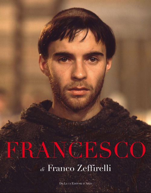 Cover for Franco Zeffirelli · Francesco. Fratello Sole Sorella Luna. Ediz. Illustrata (Book)