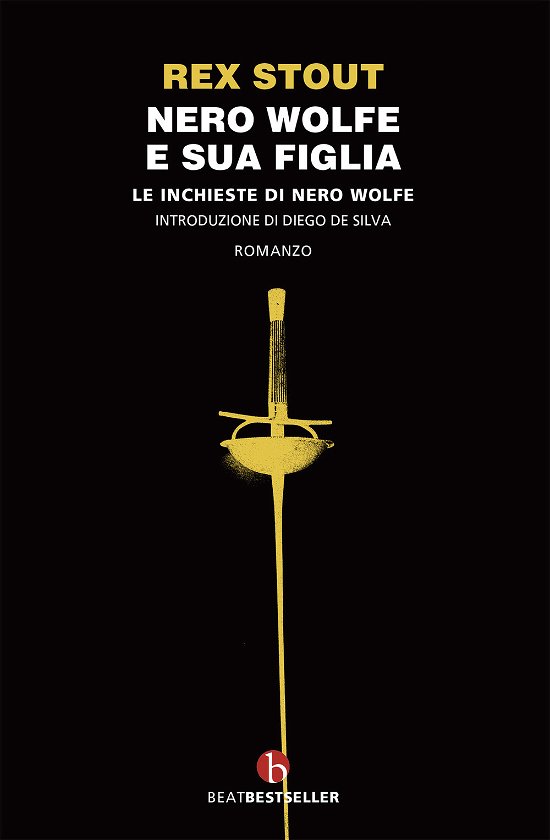 Cover for Rex Stout · Nero Wolfe E Sua Figlia. Le Inchieste Di Nero Wolfe (Book)